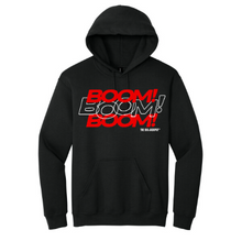 BOOM! BOOM! BOOM! Hoodie
